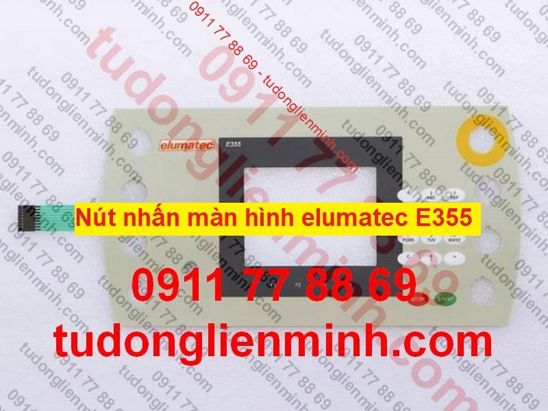 Nút nhấn màn hình elumatec E355 Nút nhấn màn hình elumatec E355